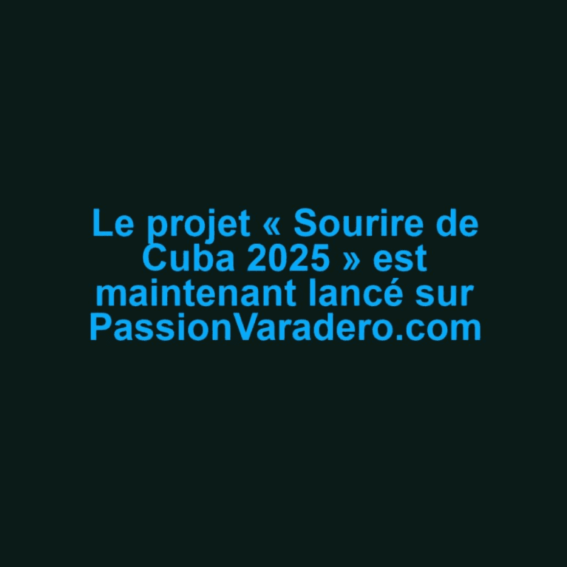 le-projet-sourire-de-cuba-2025-est-maintenant-lance-sur-passionvaradero-com-scaled