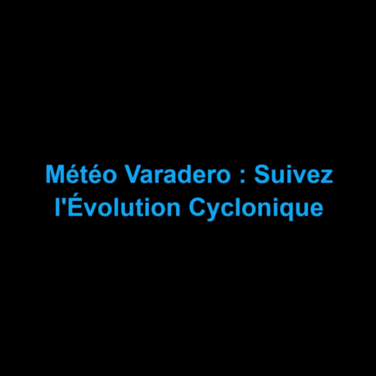 meteo varadero suivez levolution cyclonique scaled